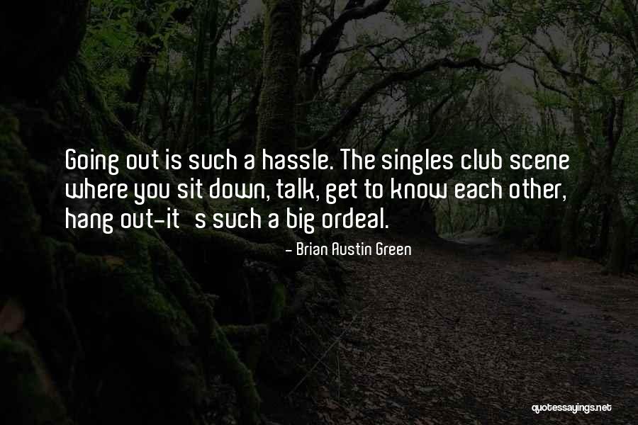 Brian Austin Green Quotes 1053099