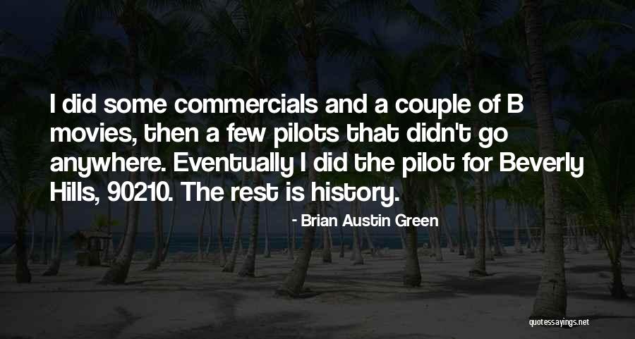 Brian Austin Green Quotes 117821 Brian Austin Green Quotes 117821