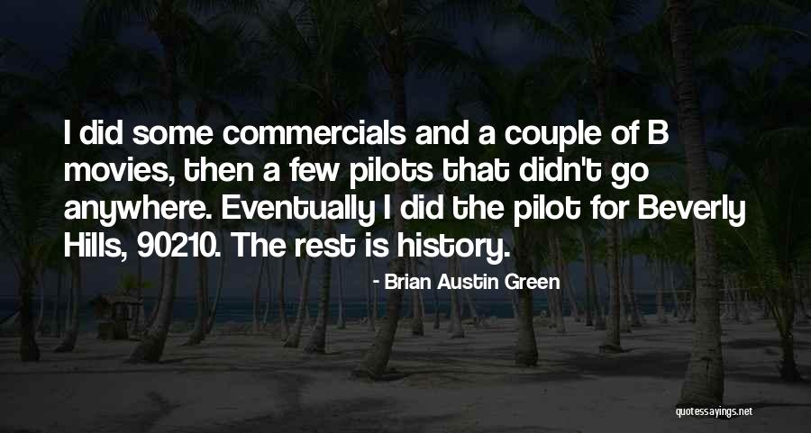 Brian Austin Green Quotes 117821