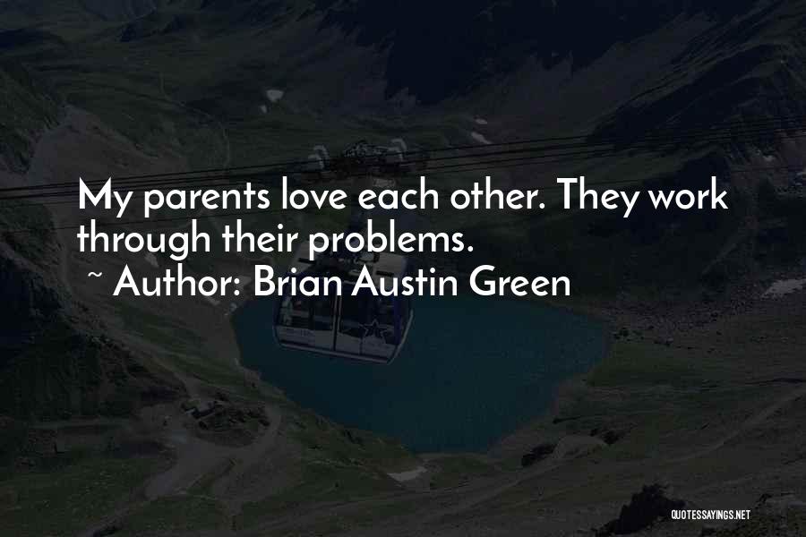 Brian Austin Green Quotes 1877439
