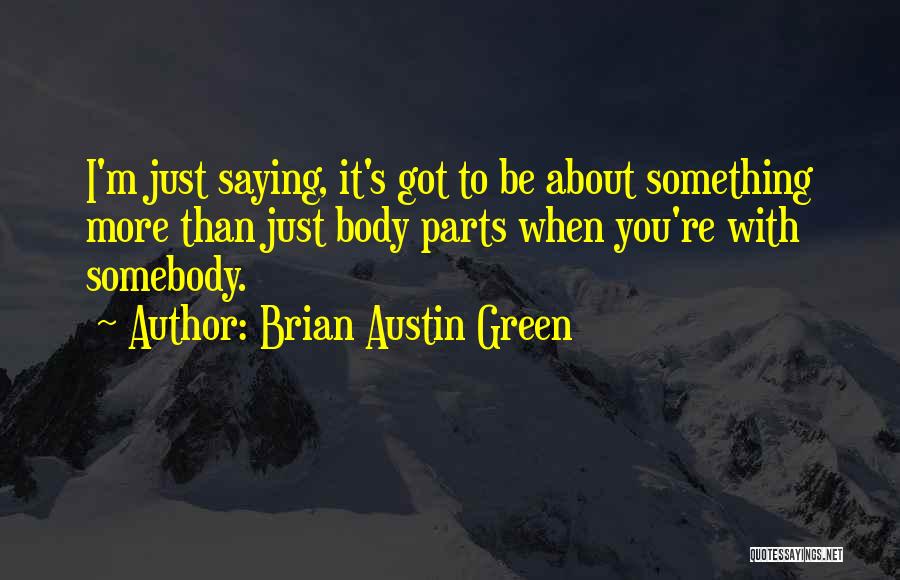 Brian Austin Green Quotes 1931634