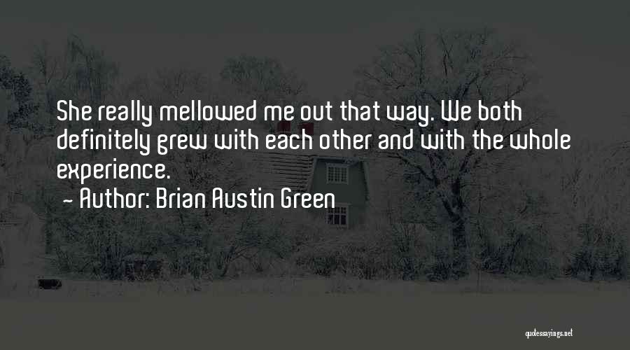 Brian Austin Green Quotes 2205081