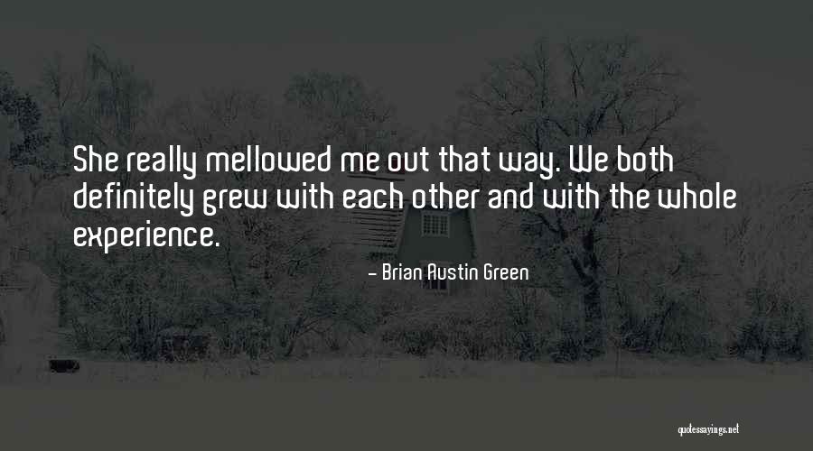 Brian Austin Green Quotes 2205081