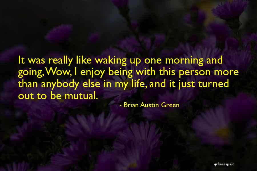 Brian Austin Green Quotes 556410