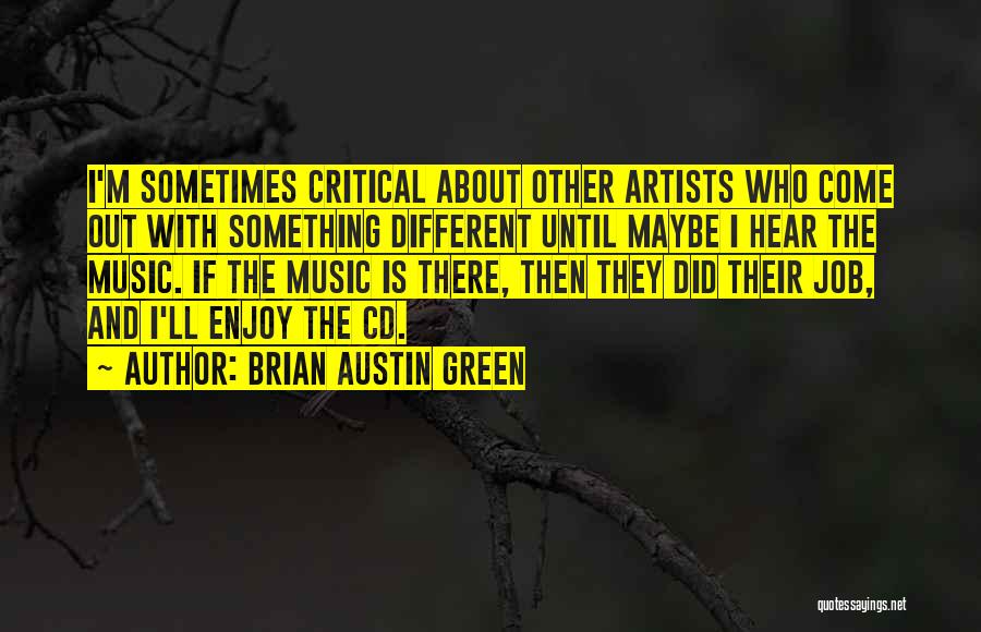 Brian Austin Green Quotes 956156