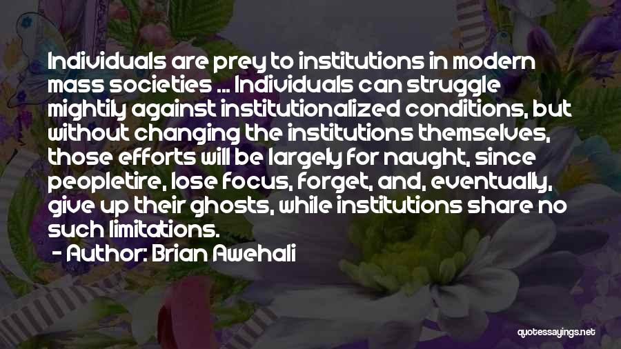 Brian Awehali Quotes 114374