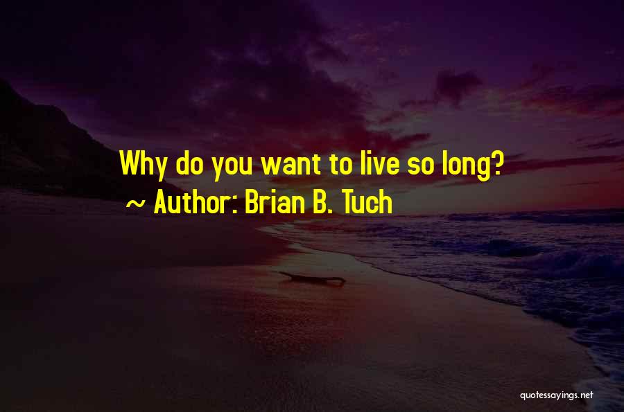 Brian B. Tuch Quotes 1578254