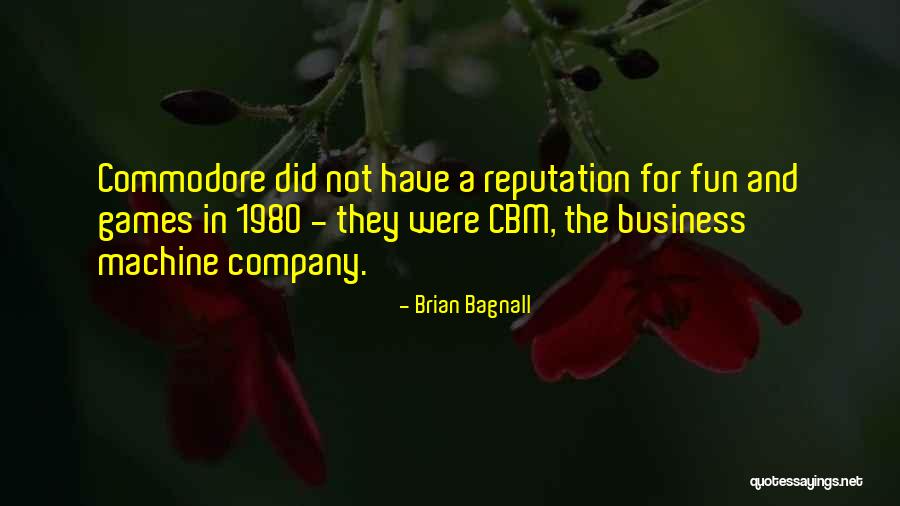 Brian Bagnall Quotes 216115 Brian Bagnall Quotes 216115