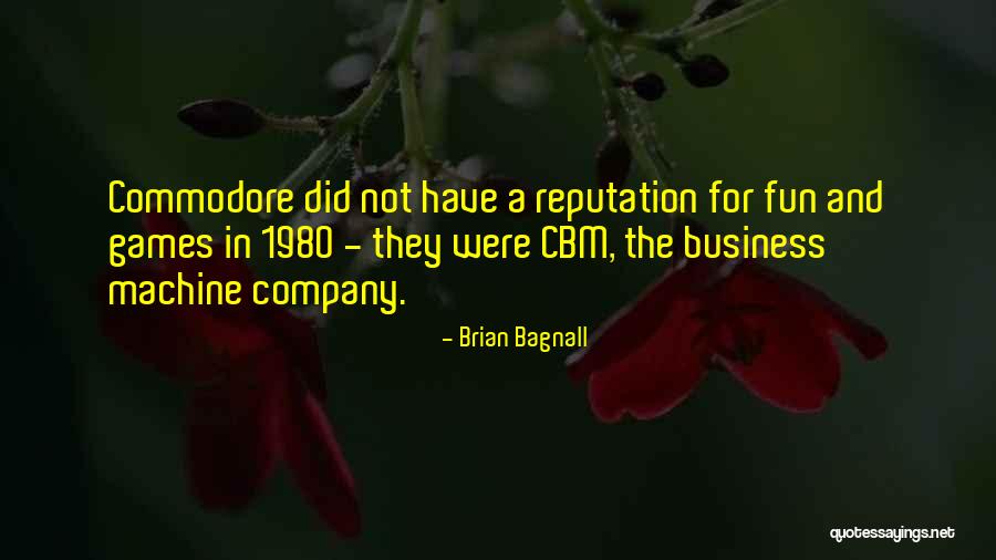 Brian Bagnall Quotes 216115