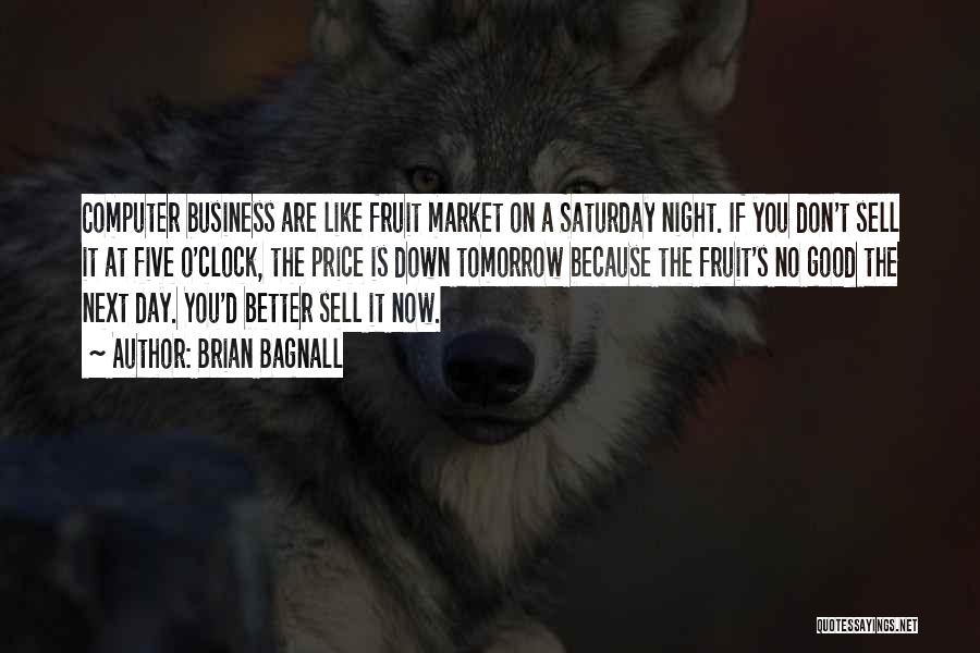 Brian Bagnall Quotes 524328 Brian Bagnall Quotes 524328