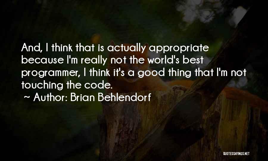 Brian Behlendorf Quotes 985503