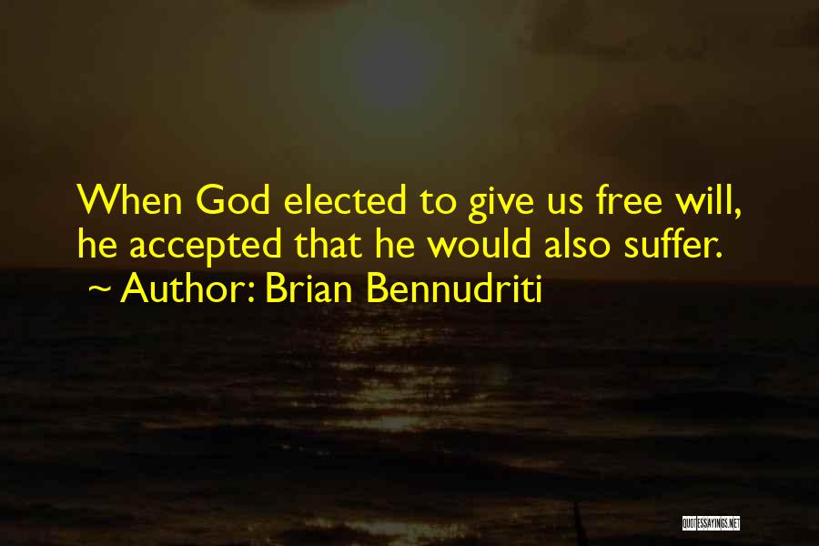 Brian Bennudriti Quotes 2058566