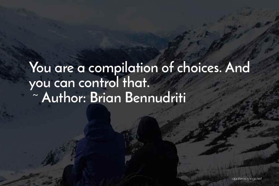Brian Bennudriti Quotes 489169