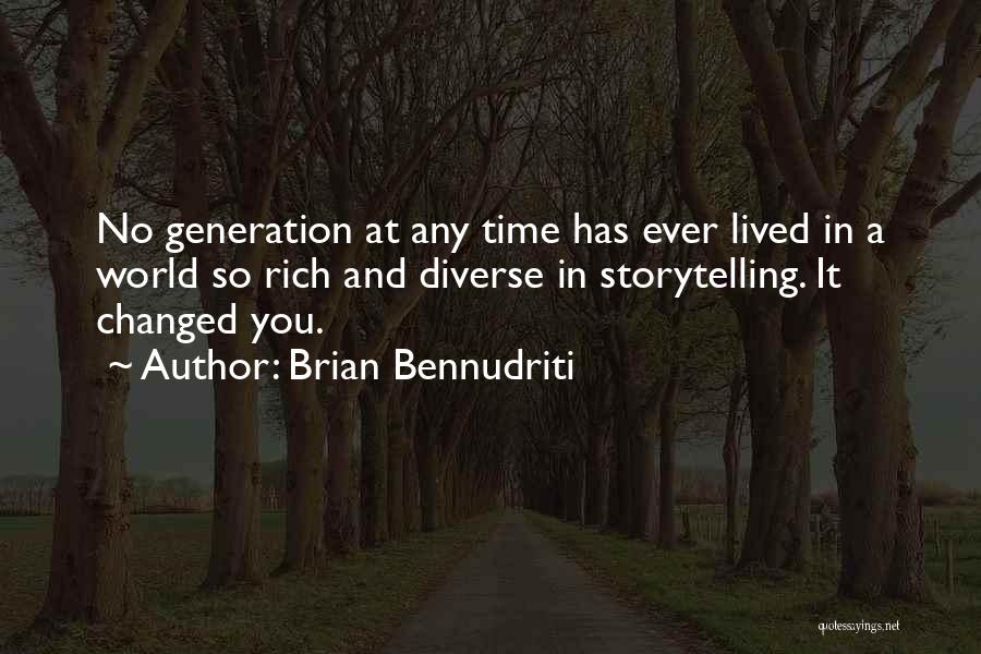 Brian Bennudriti Quotes 760867