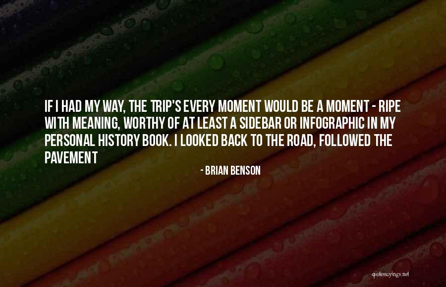 Brian Benson Quotes 230298