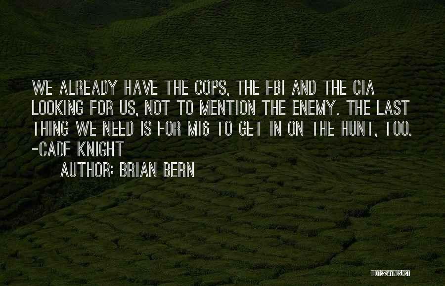 Brian Bern Quotes 2199173