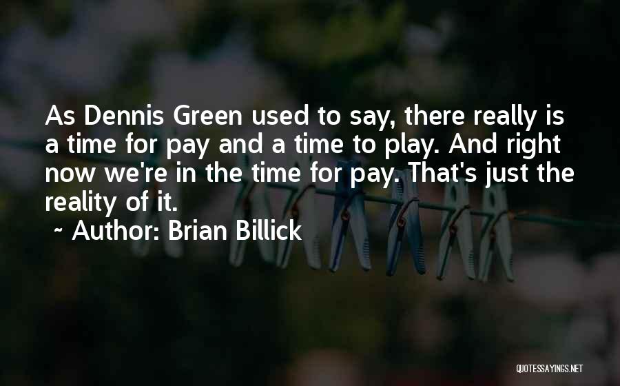 Brian Billick Quotes 1719602