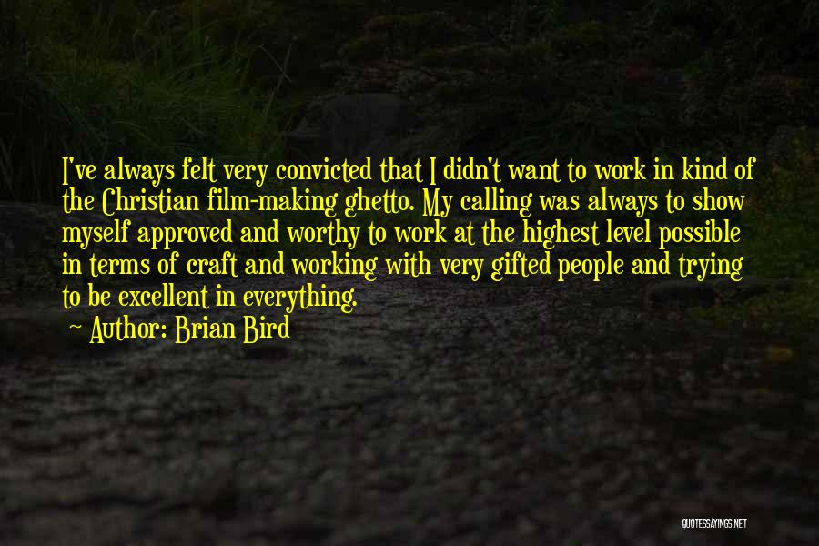 Brian Bird Quotes 1978478