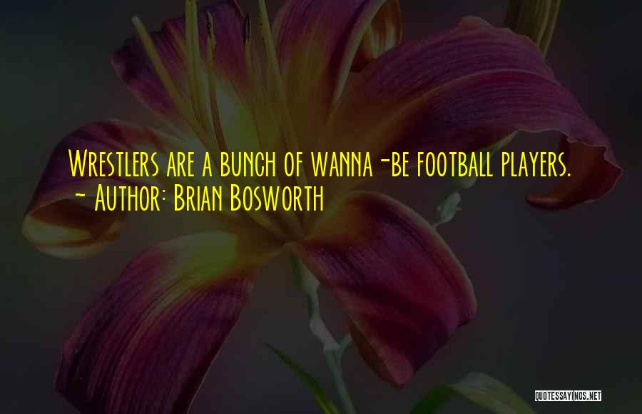 Brian Bosworth Quotes 1759299