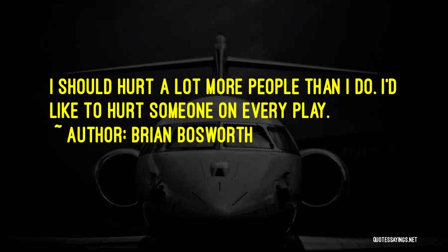 Brian Bosworth Quotes 291649