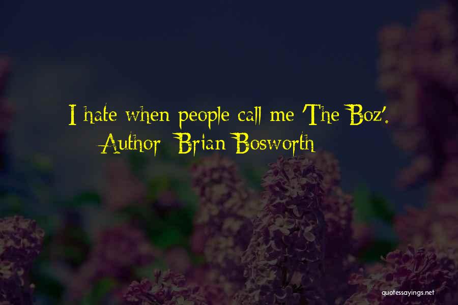 Brian Bosworth Quotes 728513