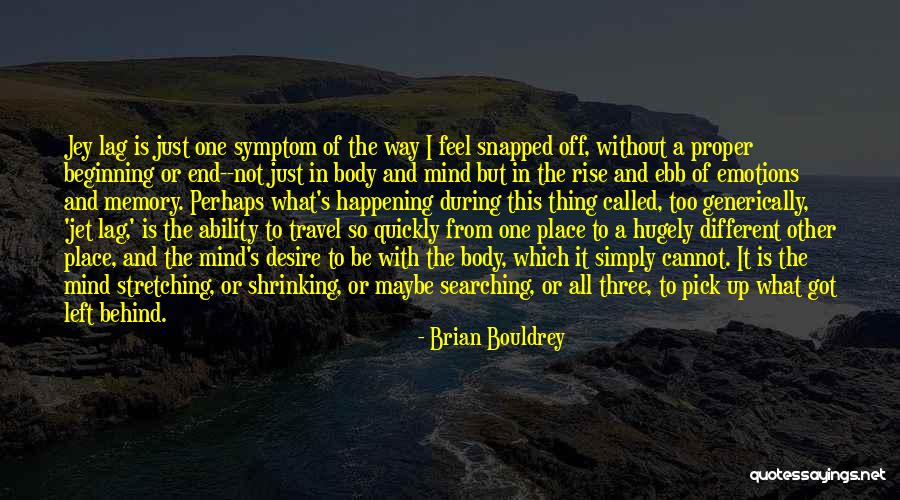 Brian Bouldrey Quotes 1090536