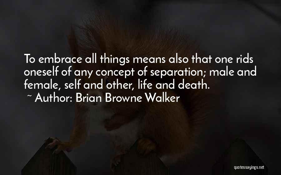 Brian Browne Walker Quotes 190720