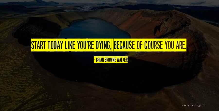 Brian Browne Walker Quotes 849865 Brian Browne Walker Quotes 849865