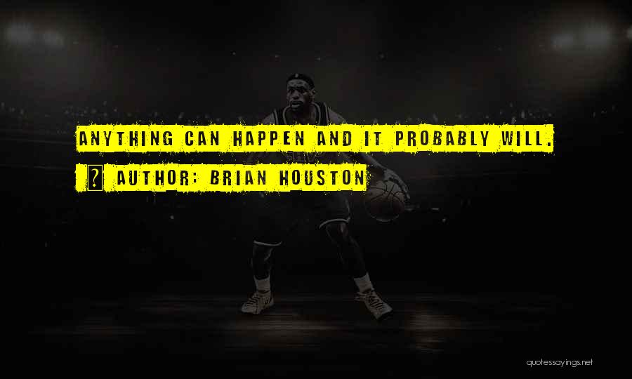 Brian C Houston Quotes By Brian Houston