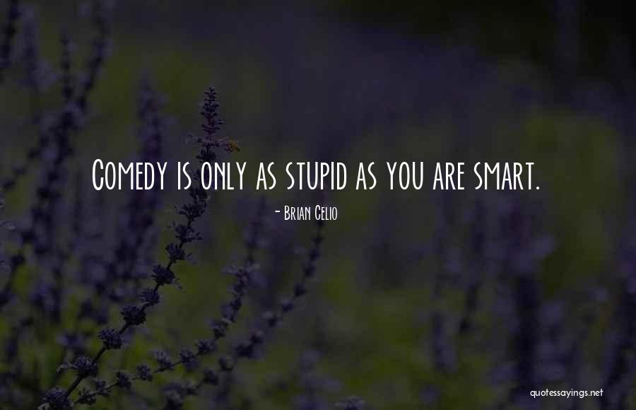 Brian Celio Quotes 1231946 Brian Celio Quotes 1231946
