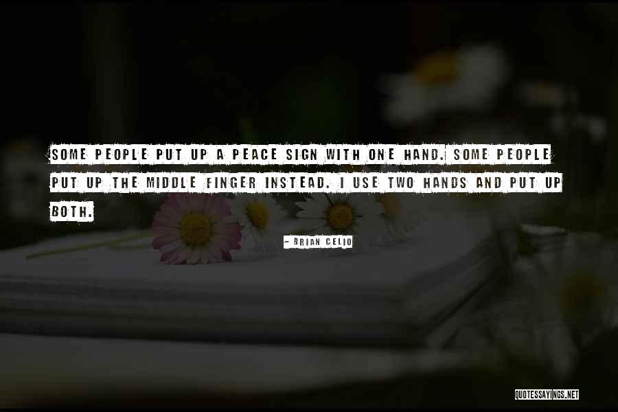 Brian Celio Quotes 2212730 Brian Celio Quotes 2212730