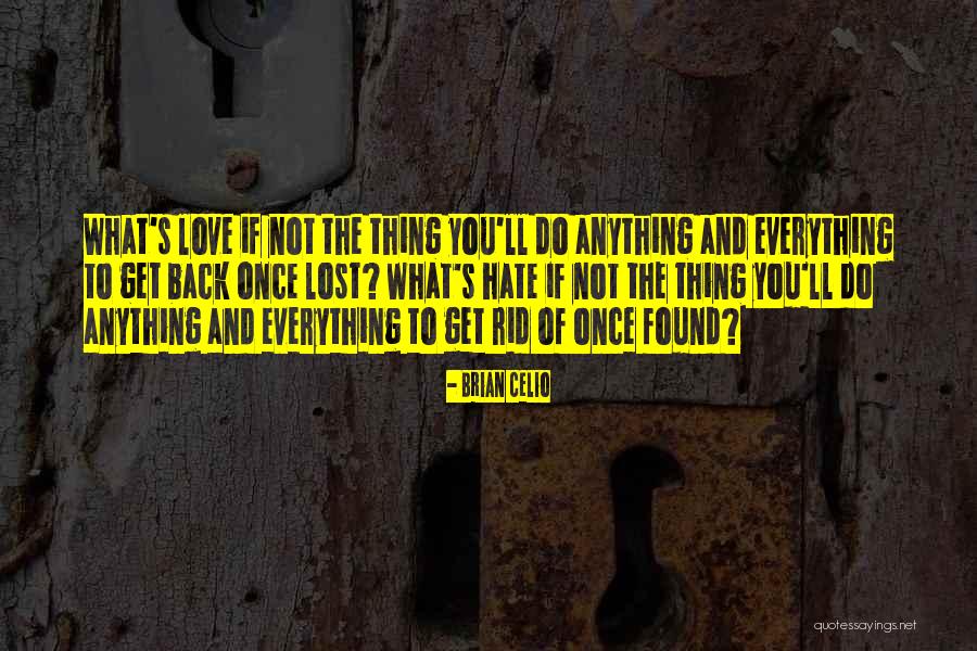 Brian Celio Quotes 821925 Brian Celio Quotes 821925