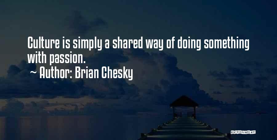 Brian Chesky Quotes 1378298