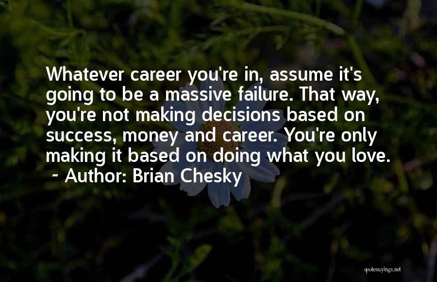 Brian Chesky Quotes 1865000