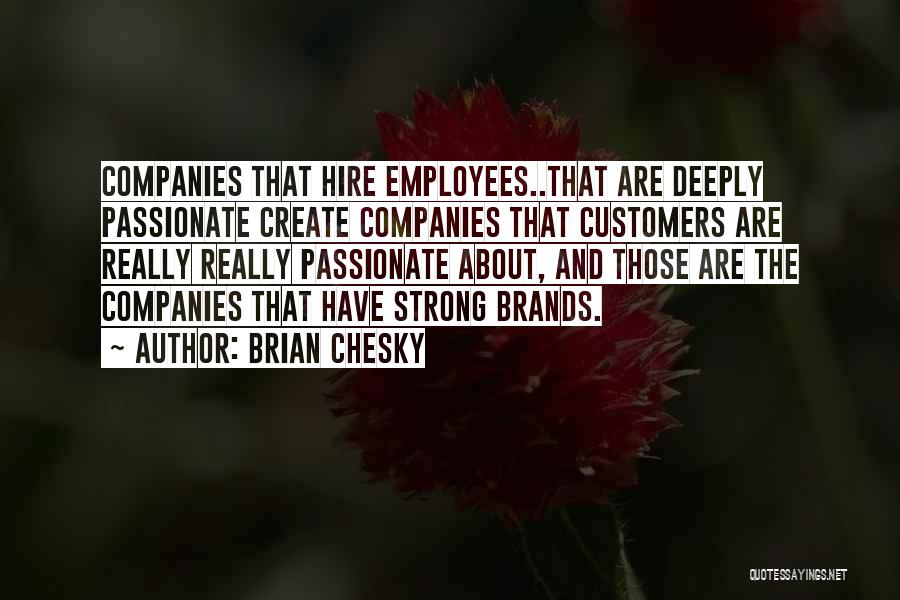 Brian Chesky Quotes 864896