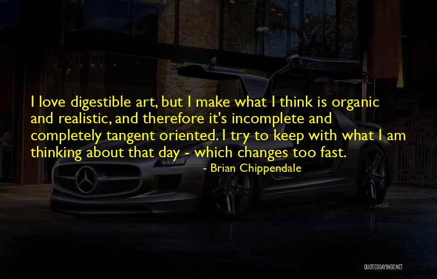 Brian Chippendale Quotes 1621248