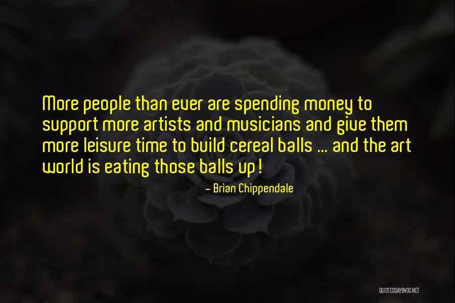 Brian Chippendale Quotes 2026370