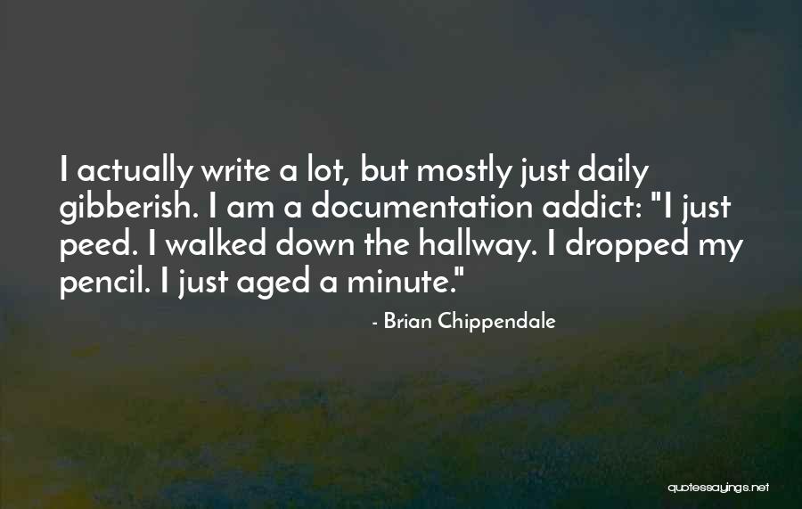 Brian Chippendale Quotes 2124699