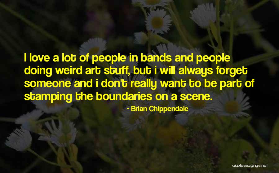 Brian Chippendale Quotes 2152224