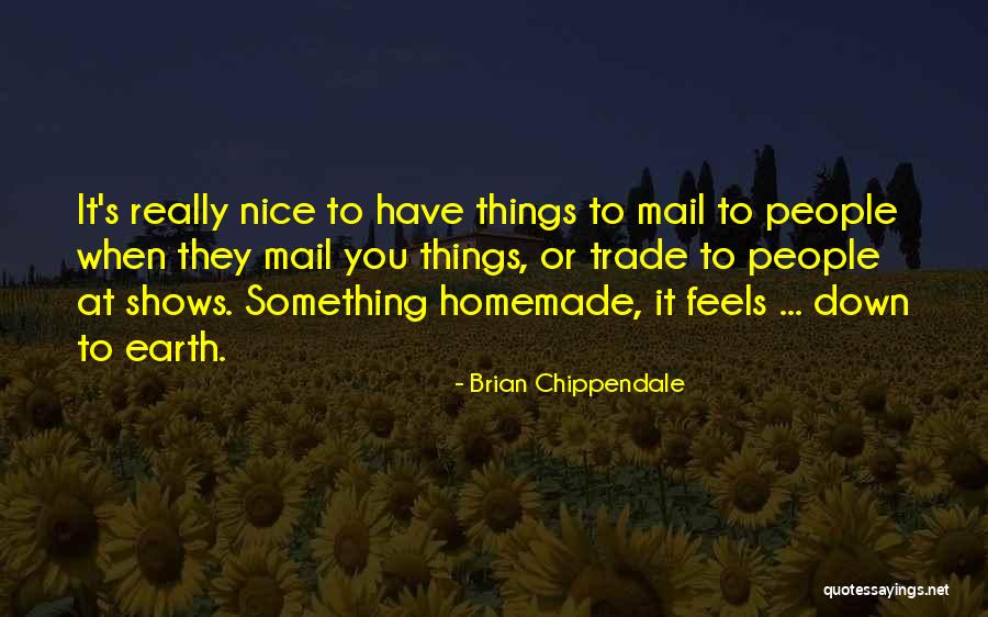 Brian Chippendale Quotes 484052