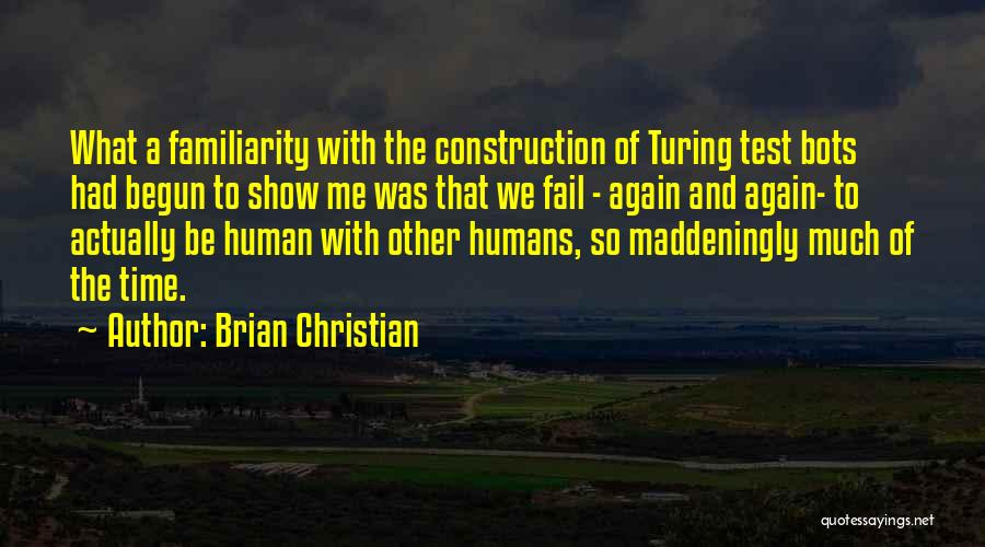 Brian Christian Quotes 1098613