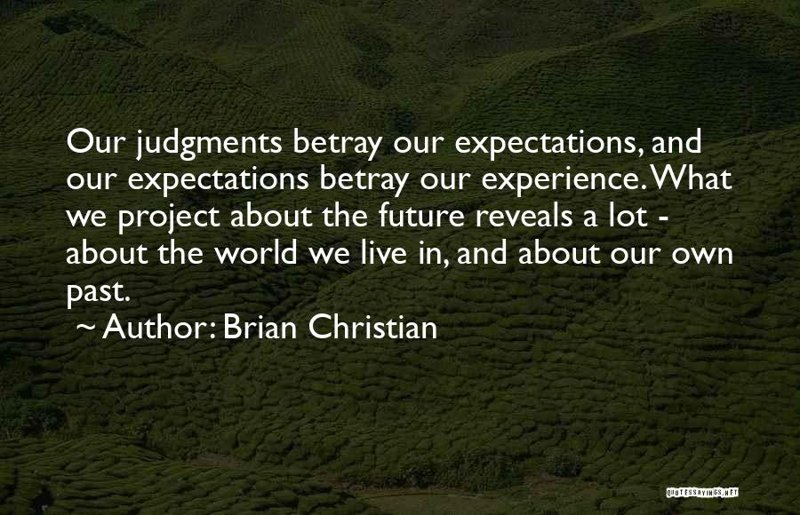 Brian Christian Quotes 1151276