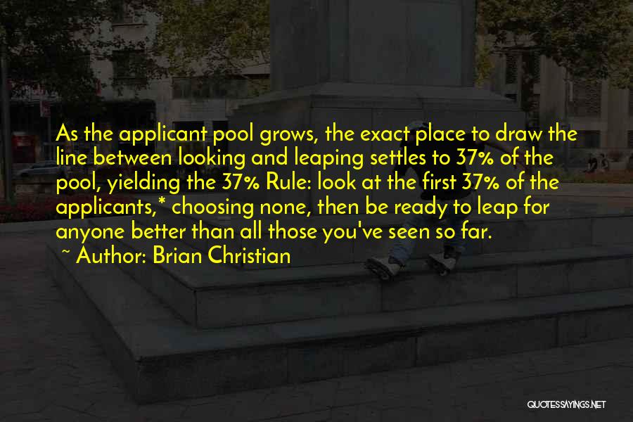 Brian Christian Quotes 1231373