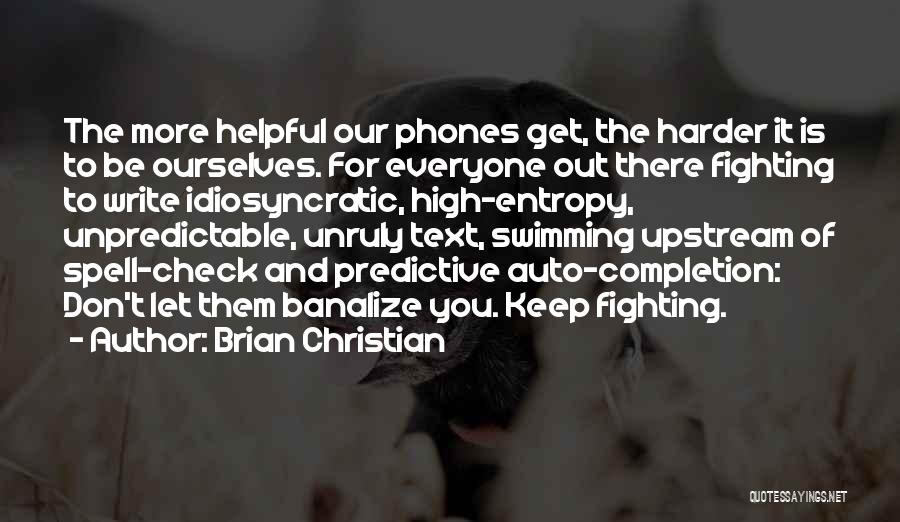 Brian Christian Quotes 1498412