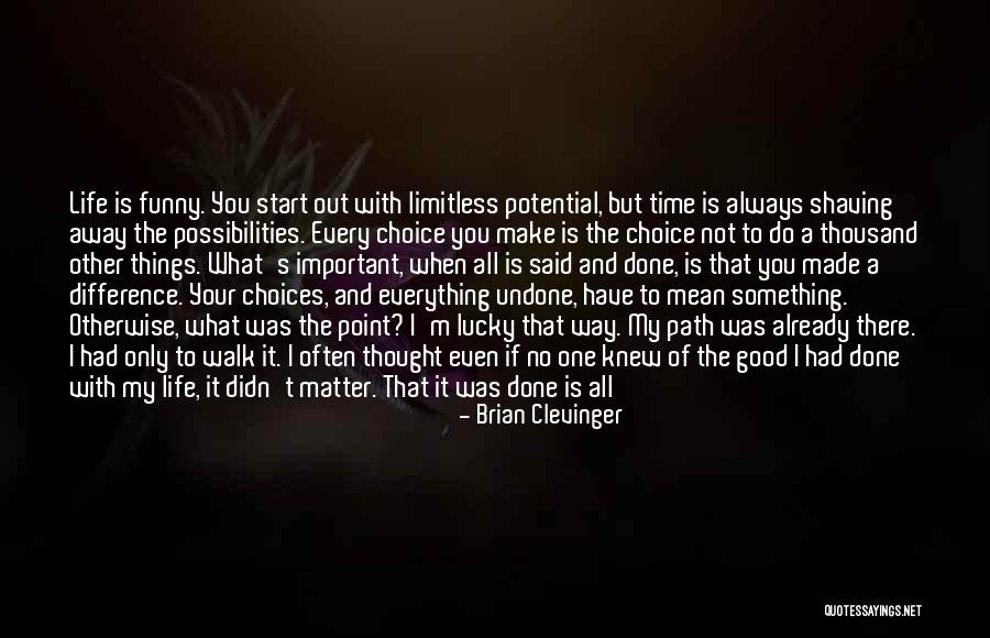 Brian Clevinger Quotes 663925 Brian Clevinger Quotes 663925