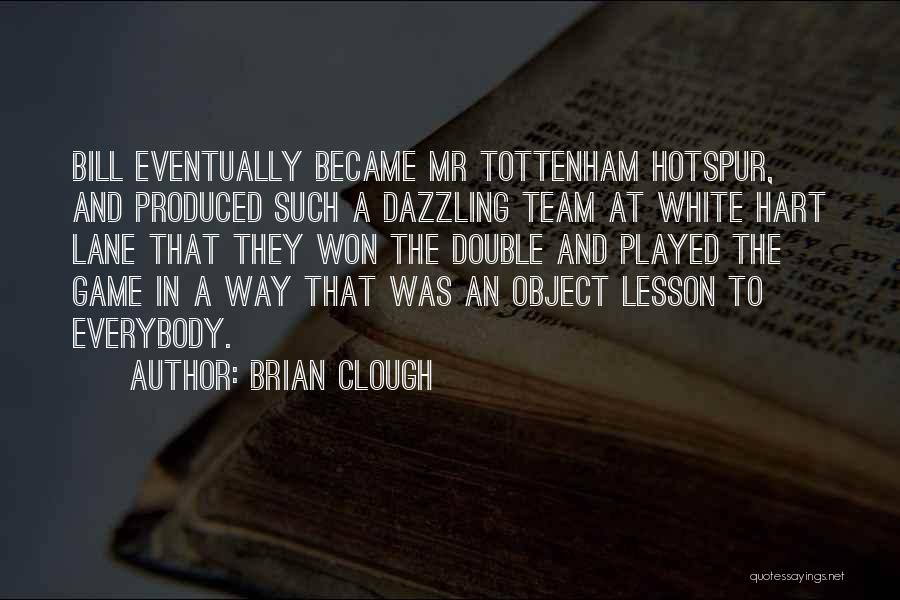 Brian Clough Quotes 1134961