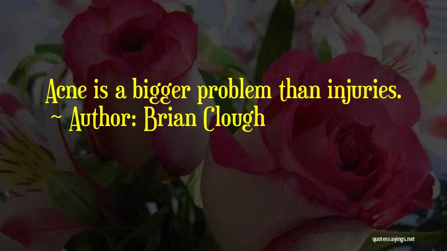 Brian Clough Quotes 1277416