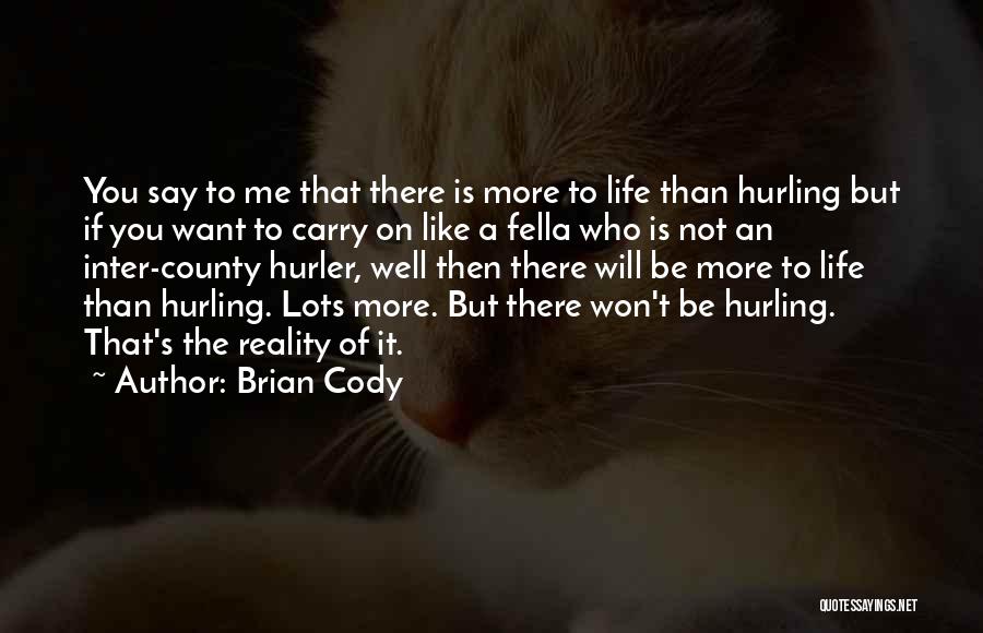 Brian Cody Quotes 1686578