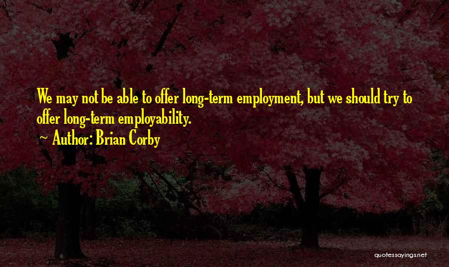 Brian Corby Quotes 542990
