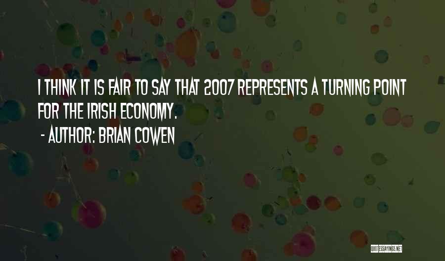 Brian Cowen Quotes 1407989